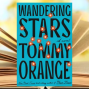 Tommy Orange&#039;s Wandering Stars - Genre Smoosh Booked banner.png