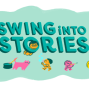 Early Learning: Swing Into Stories